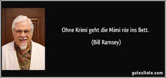 Keinen goethe, keinen schiller holt sie sich dabei heraus. Ohne Krimi Geht Die Mimi Nie Ins Bett