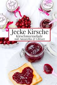 Jecke Kirsche Rezept Fur Kirschmarmelade Mit Amaretto Lebensmittel Essen Kirschen Marmelade