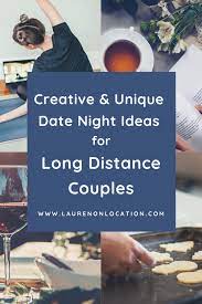 If you run out of ideas, there are lots of lists online that are tailored for couples. Long Distance Relationship Activities Date Night Ideas