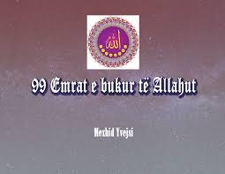 99 Emrat E Bukur Te Allahut Mexhid Yvejsi Literatura Islame