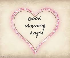120 Best Good Morning Angel Images Good Morning Sweetheart Quotes Good Morning Angel Good Morning Sweetheart Images