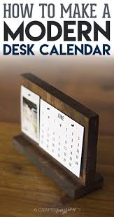 How To Make A Modern Desk Calendar This Easy Diy Desk Calendar Stand Is The Perfect Holder For A Pict Diy Desk Calendar Desk Calendars Modern Desk Calendar