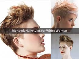 See pictures of the hottest hairstyles, haircuts and colors of 2021. 15 Amazing Mohawk Hairstyles For White Women Hairstyle For Women