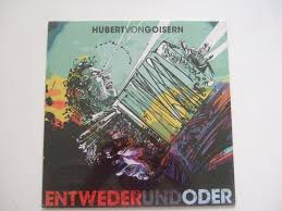 chorus a jeda woaß, dass des göd ned auf da wiesn wochst und essn konn ma's a ned oba brenna tat's guat oba hoazn, toan ma ihn woazn und de ruabn und 'en kukuruz und wonn ma long so weida hoazn. Hubert Von Goisern Entwederundoder 2011 Vinyl Discogs