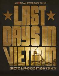 Last Days In Vietnam Full Movies Online Free Vietnam Vietnam War