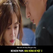 RV phim: Khu Rừng Bí Mật 3 (Forest) , Đến lúc hoạn nạn mới nhận ra ai là  người mình yêu nhất..., #KhuRừngBíMật #Forest