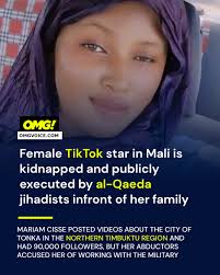 Al-Qaeda Linked Terrorists Execute Female TikTok Star Mariam Cisse in Public