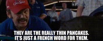 Talladega is a very important race on the circuit, though. Yarn They Are The Really Thin Pancakes It S Just A French Word For Them Talladega Nights The Ballad Of Ricky Bobby 2006 Video Gifs By Quotes 014e8afc ç´—