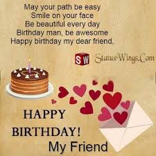 May you gain ample happiness and success in life. Quotes On Friend Birthday In English Birthday Wishes For Friend Birthday Wishes For Friend Wishes For Friends Birthday Wishes For Men