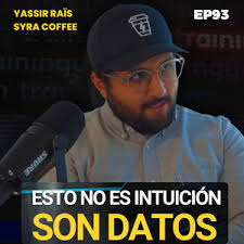93. Cómo Syra Coffee utiliza datos y estrategias tecnológicas para liderar  en el retail del cafe con Yassir Raïs