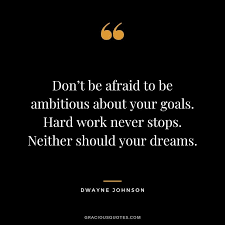 Top 21 Quotes On Ambition And Goals (Think Big)