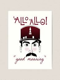 Subito a casa e in tutta sicurezza con ebay! Print Quote Allo Allo Gifts Poster Wall Art Good Moaning Allo Allo Kunstplakate Zukova Antiquitaten Kunst
