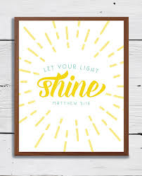 Instant Download Let Your Light Shine Matthew 5 16 8x10 Scripture Verse Scripture Quote Bible Verse Bible Let Your Light Shine