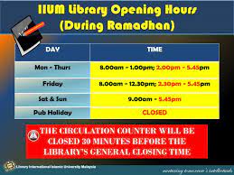 Opening hours for all six sites operated by library services. Iium Online On Twitter Iium Library Opening Hours During Ramadhan Http T Co 8ubzlbm8ft Http T Co Uskwiugwrf