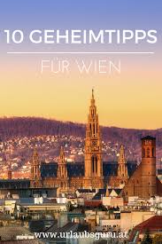 10 Geheimtipps Fur Wien Wien Urlaub Geheimtipps Wien Wien