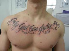 Your saying must be so bespoke, that when people look at your undressed chest with the quote tattoo, they get an idea of your unique story, dreams and goals. 13 Chest Tattoo Writing Ideas Chest Tattoo Chest Tattoo Writing Tattoos For Guys