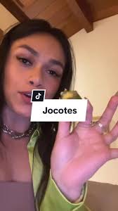 Anyone else have jocotes where you are from?? If so, what do you call ...
