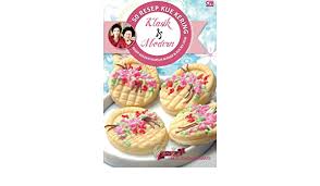 Salah satunya kue kering palmia margarin alias kue semprit ini. 50 Resep Kue Kering Klasik Modern Indonesian Edition Chendawati Chendawati 9786020313528 Amazon Com Books