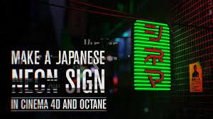 Tutorial Make A Japanese Neon Sign In Cinema 4d And Octane