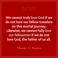 Love We Cannot Truly Love God If We Do Not Love Our Fellow Travelers On This Mortal Journey Likewise We Cannot Fully Love Our Fe Apostle John Gospel Love