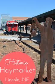 Historic Haymarket District In Lincoln Nebraska Travel Nebraska Nebraska Best Places To Travel