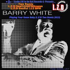 Stream L Z D Listen To L Z D Feat Barry White Playing Your Game Baby L Z D Two Remix 2013 Playlist Online For Free On Soundcloud