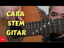 Check spelling or type a new query. 9 Cara Belajar Bermain Gitar Untuk Pemula Kunci Dasar Gitar Chord