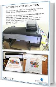 Diy Dtg Printer Step By Step Plans Epson 1400 L1800 1410 1500w R1800 R1900 R2000 Ebook Instant Download Diy Prints T Shirt Printer Printer