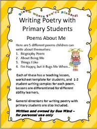 Poems About Me Writing Poetry With Primary Students Primary Students Poems About School Poem About Myself
