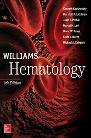 Williams Hematology 9e By Kenneth Kaushansky Mcgraw Hill Education Medical Hematology Medicine Book Dr Book