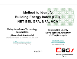Malaysian green technology corporation or more commonly known as greentech malaysia was established on 12 may 1998 as malaysian energy centre or pusat tenaga malaysia (ptm). Pdf Method To Identify Building Energy Index Bei Net Bei Gfa Nfa Aca Malaysian Green Technology Sustainable Energy Malaysian Green Technology Corporation Greentech Malaysia Previously Known As Pusat Tenaga Malaysia Razali