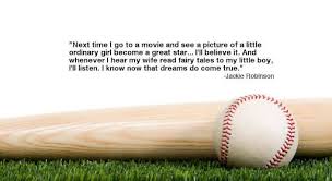  Pin By Laura Schell Baker On Baseball Jackie Robinson Quotes Go For It Quotes Sports Quotes