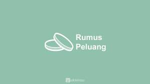 Rumus Peluang Nilai Dan Penjumlahan Peluang Soal Pembahasan