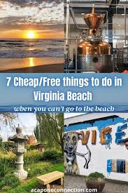 7 Cheap Or Free Things To Do In Virginia Beach When You Can T Go To The Beach In 2020 Free Things To Do Virginia Beach Virginia Travel