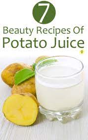 Top 7 Beauty Recipes Of Potato Juice Potato Juice Potato Juice For Skin Beauty Recipe