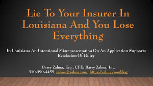 6 listings in 50 states + dc Lie To Your Insurer In Louisiana And You Lose Everything Zalma On Insurance