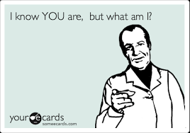 Maybe you would like to learn more about one of these? I Know You Are But What Am I Friendship Ecard