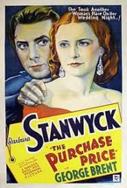 The Purchase Price ** (1932, Barbara Stanwyck, George Brent, Lyle Talbot)