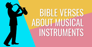 Many relics of musical instruments have been found in palestine dating from the hellenistic age giving details about the state, character, and practice of liturgical music. Bible Verses About Musical Instruments My Best Praise