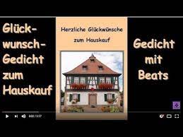 Wo sich dein herz wohlfühlen, ist dein zuhause. Fg191 Gluckwunsche Zum Hauskauf Gedicht Spruche Herzlichen Gluckwunsch Zum Eigenen Haus Youtube