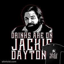 I can't stop thinking about jackie daytona. Jackie Daytona Shirtoid