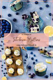 Hier Findest Du Ein Rezept Fur Saftige Zitronen Muffins Super Fruchtig Werden Sie Durch Die Blaubeere Zitronen Muffins Rezept Zitronen Muffins Zitronenmuffins