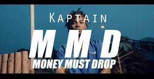Kaptain Money Must Drop Audio Video Legit9ja Music And More