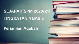 Perjanjian hudaibiyah yang lahiriahnya tampak merugikan pihak kaum muslimin, akhirnya terbukti menjadi pintu kemenangan yang besar. Spm Sejarah 2020 55 Tingkatan 4 Bab 5 çƒ­é—¨ä¹‹ä¸€ Perjanjian Aqabah Youtube