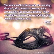 The unknowable is the beauty, the meaning, the aspiration, the ... via Relatably.com