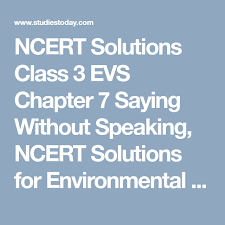 Which nutrient is important for growth and repair of the body. Ncert Solutions Class 3 Evs Chapter 7 Saying Without Speaking Ncert Solutions For Environmental Studies Ncert Books Solutions Environmental Studies Chapter