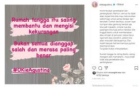 Percayalah, manusia yang sombong akan ditundukkan dan orang yang angkuh akan di rendahkan. 15. Ramai Artis Digosipkan Cerai Okie Agustina Tulis Kalimat Bijak Soal Rumah Tangga