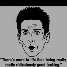 Hahaha Zoolander Is A Timeless Piece Of Art Lol Memorable Quotes Zoolander Funny Joke Quote Funny Quotes