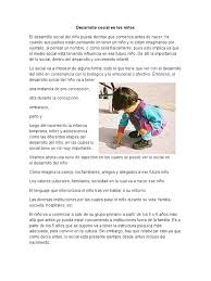 El aprendizaje de costumbres, roles y conductas de la sociedad donde vive ese niño o niña que nace dentro de una determinada. Desarrollo Social En Los Ninos