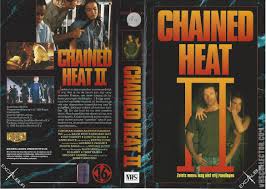 Chained Heat II | VHSCollector.com